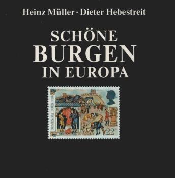 Schöne Burgen in Europa : eine philatelistische Entdeckungsreise.