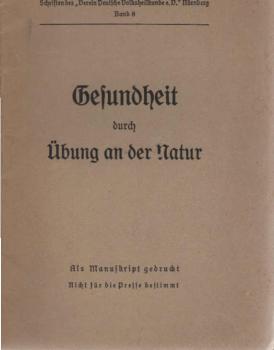 Gesundheit durch Übung an der Natur.