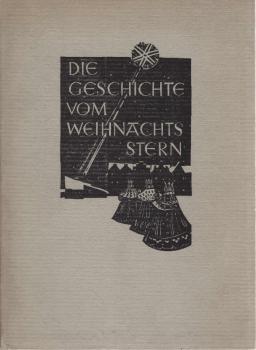 Die Geschichte vom Weihnachtsstern : [Erzählt].