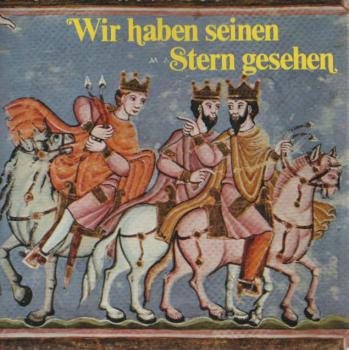 Wir haben seinen Stern gesehen : Bilder aus d. Goldenen Evangelienbuch von Echternach.