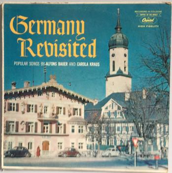 Germany Revisited - Popular Songs by Alfons Bauer and Carola Kraus / Capitol Of The World [Vinyl, LP, Mono]