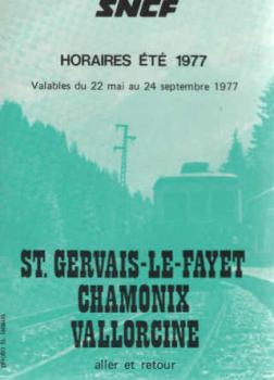 SNCF Horaires été 1977. St. Gervais - Le Fayet - Chamonix - Vallorcine. Valables du 22 mai au 24 septembre 1977.