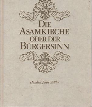 Die Asamkirche oder der Bürgersinn.