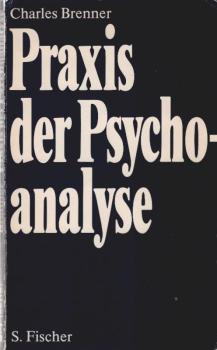 Praxis der Psychoanalyse : psych. Konflikt u. Behandlungstechnik.