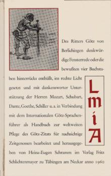 L. m.i.A: Des Ritters Götz von Berlichingen denkwürdige Fensterrede oder d. bewussten 4 Buchstaben hinterrücks enthüllt, ins rechte Licht gesetzt u. . Mozart, Schubart, Goethe, Schiller Meinetwegen könnt ihrs drücken lassen!