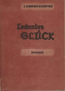 Lockendes Glück : Roman.