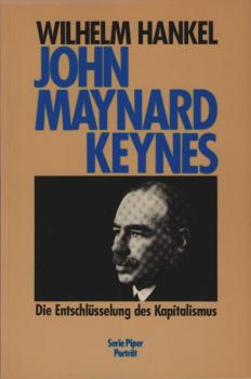 John Maynard Keynes : d. Entschlüsselung d. Kapitalismus.