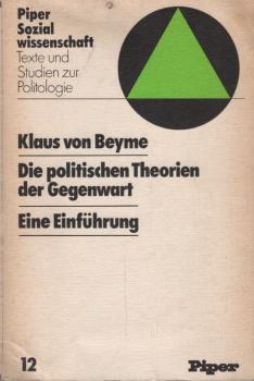 Die politischen Theorien der Gegenwart : e. Einf.