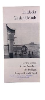 Entdeckt für den Urlaub. Grüne Oasen in der Nordsee: die Halligen, Langeneß und Oland. [Falblatt]