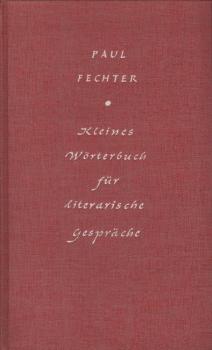 Kleines Wörterbuch für literarische Gespräche.