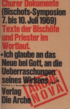 Churer Dokumente : Bischofs-Symposion, 7. - 10. Juli 1969. Texte d. Bischöfs u. Priester im Wortlaut