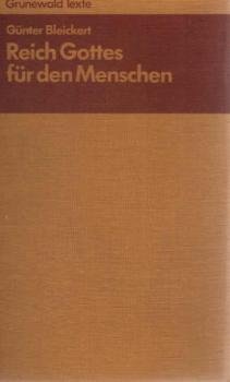 Reich Gottes für den Menschen.