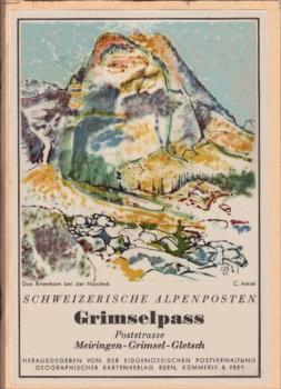 Grimselpass : Poststrasse Meiringen-Grimsel-Gletsch.
