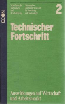 Technischer Fortschritt : Auswirkungen auf Wirtschaft u. Arbeitsmarkt ; Unters. d. Prognos AG, Basel, u. Mackintosh Consultants Co., Luton.