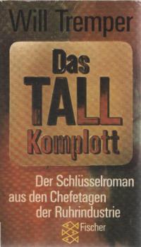 Das Tall-Komplott : Roman.