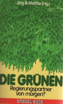 Die Grünen : Regierungspartner von morgen?.