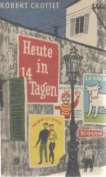 Heute in vierzehn Tagen : Roman.
