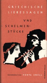 Griechische Liebessagen und Schelmenstücke.
