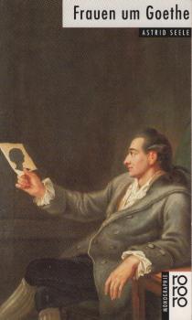 Frauen um Goethe.