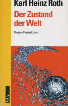Der Zustand der Welt : Gegen-Perspektiven.