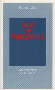 Lust und Narzißmus.