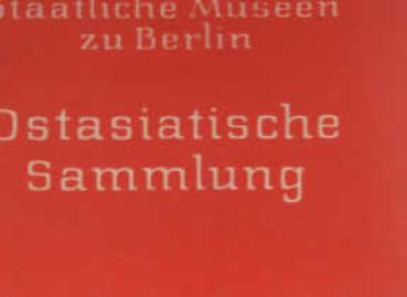 Staatliche Museen zu Berlin Ostasiatische Sammlung