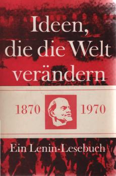 Ideen, die die Welt verändern : Ein Lenin-Lesebuch.