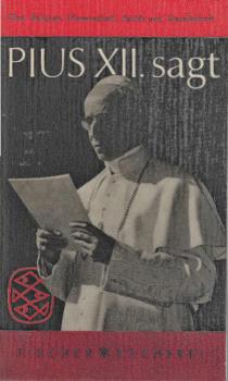 Pius XII. sagt ...