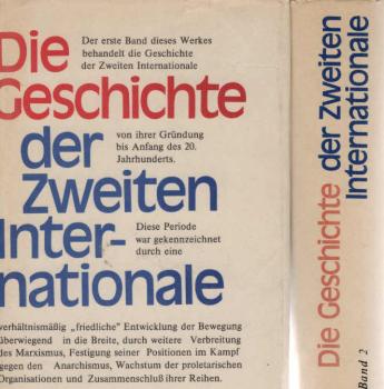 Die Geschichte der Zweiten Internationale. 2 Bände