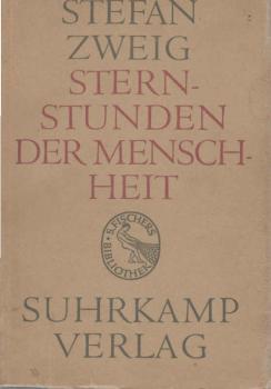 Sternstunden der Menschheit : 12 historische Miniaturen.