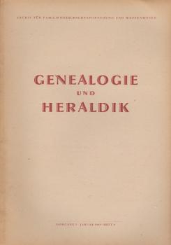 Genealogie und Heraldik. Archiv für Familiengeschichtsforschung und Wappenwesen; Jahrgang 1/ Januar 1949/ Heft 4.