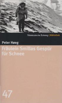 Fräulein Smillas Gespür für Schnee : Roman.