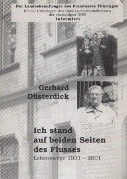 Ich stand auf beiden Seiten des Flusses : Lebenswege 1931 - 2001.