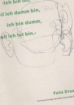 Ich bin tot, weil ich dumm bin, ich bin dumm, weil ich tot bin'