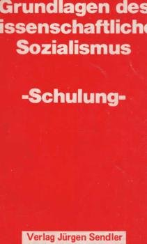 Grundlagen des wissenschaftlichen Sozialismus - Schulung -