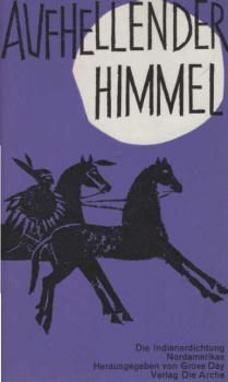 Aufhellender Himmel : Indianerdichtung Nordamerikas.