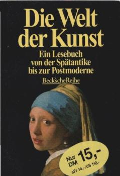 Die Welt der Kunst : ein Lesebuch von der Spätantike bis zur Postmoderne.