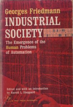 Industrial society. The emergence of the human problems of automation
