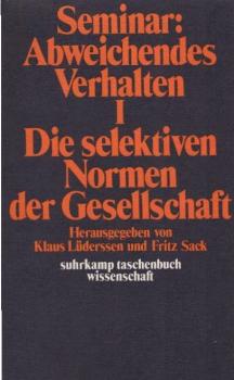 Die selektiven Normen der Gesellschaft.