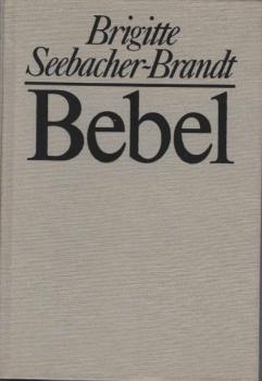 Bebel : Künder u. Kärrner im Kaiserreich.