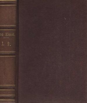 H. von Kleist´s Werke. Erster und zweiter Theil.