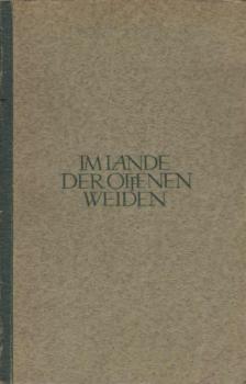 Im Lande der offenen Weiden.