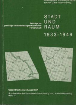 Stadt und Raum 1933 - 1949.