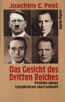 Das Gesicht des Dritten Reiches : Profile einer totalitären Herrschaft.