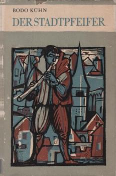 Der Stadtpfeifer : Roman.