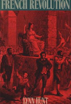 Politics, Culture and Class in the French Revolution