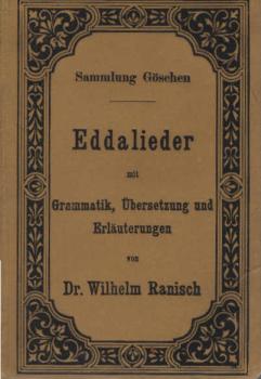 Eddalieder mit Grammatik, Uebersetzung und Erläuterungen.