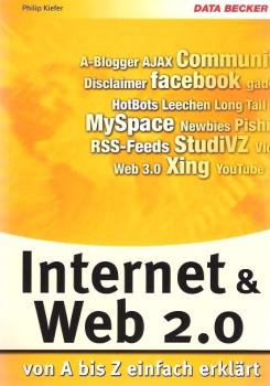 Internet & Web 2.0 : von A bis Z einfach erklärt.