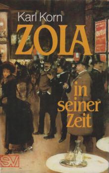 Zola in seiner Zeit.