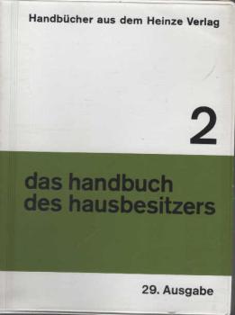 Das Handbuch des Hausbesitzers. Band 2 : Leitfaden f. Renovierung u. Hauserneuerung